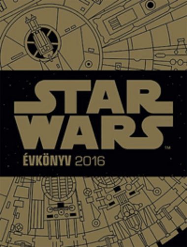 Star Wars évkönyv 2016. (Disney)