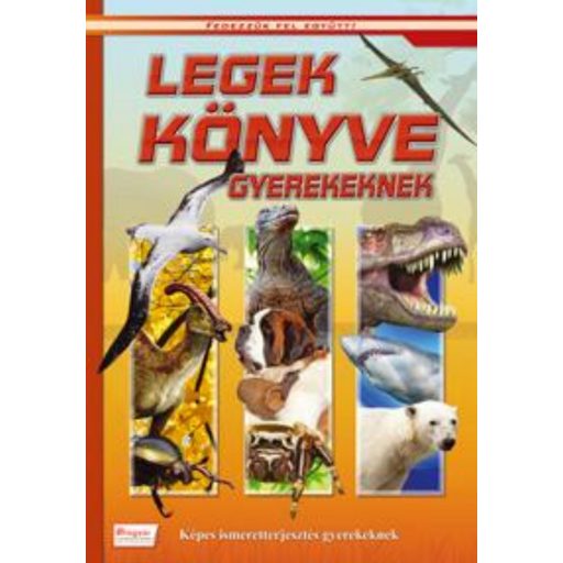 Legek könyve gyerekeknek - Bodnár Éva