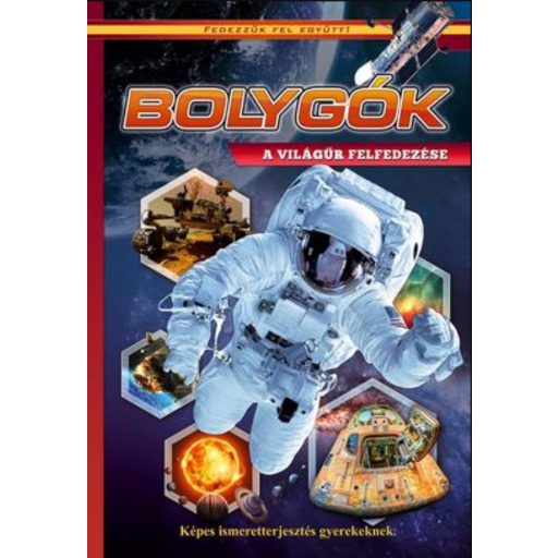 Bolygók - A világűr felfedezése