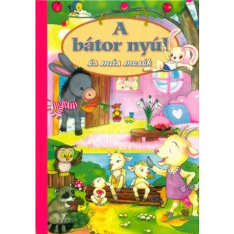 A bátor nyúl és más mesék (Válogatás)