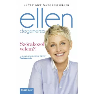 Szórakozol velem?! - #1 New York Times bestseller (Ellen Degeneres)
