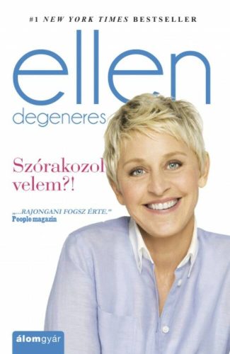 Szórakozol velem?! - #1 New York Times bestseller (Ellen Degeneres)