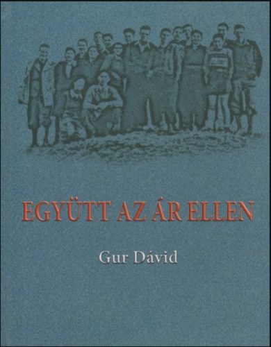 EGYÜTT AZ ÁR ELLEN