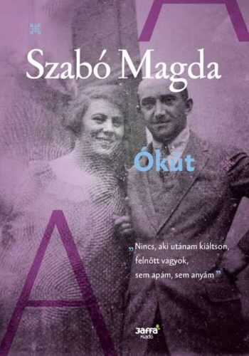 Ókút - Szabó Magda