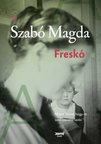 Freskó - Szabó Magda