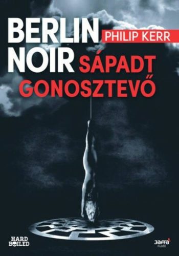 Berlin Noir: Sápadt gonosztevő (Philip Kerr)