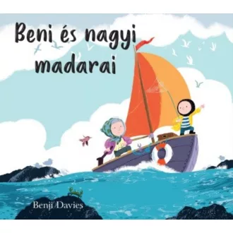 Beni és nagyi madarai (Benji Davies)