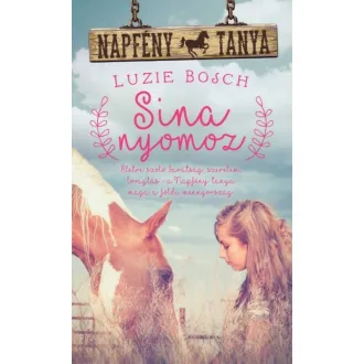 Sina nyomoz /Napfény tanya (Luzie Bosch)