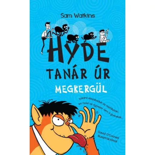 Hyde tanár úr megkergül (Sam Watkins)
