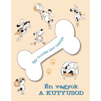 Én vagyok a kutyusod /Egy bundás társ naplója (Maria Cucchi)
