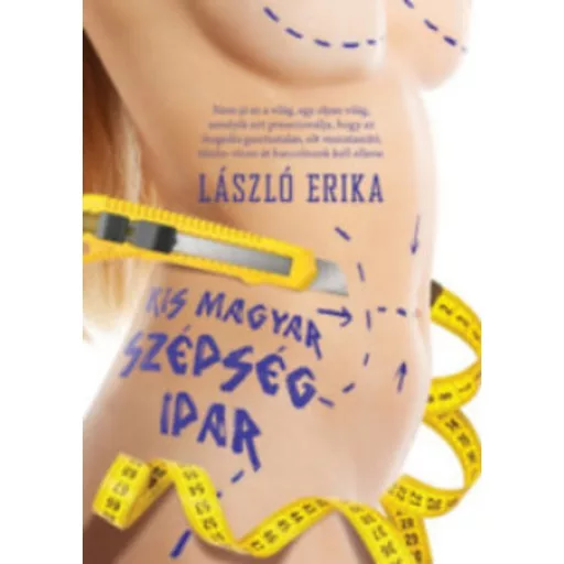 Kis magyar szépségipar (László Erika)