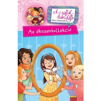 Az ékszerkollekció /A csajok bandája (Paola Zannoner)