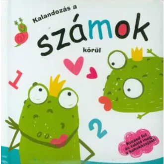 Kalandozás a számok körül /Kutasd fel és találd meg a kakukktojást! (Lapozó)
