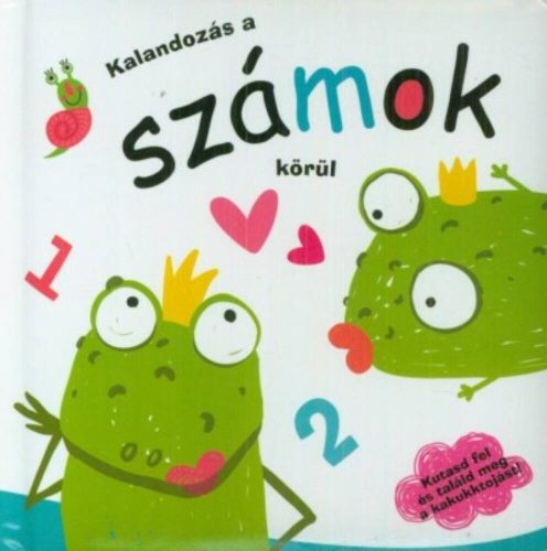 Kalandozás a számok körül /Kutasd fel és találd meg a kakukktojást! (Lapozó)