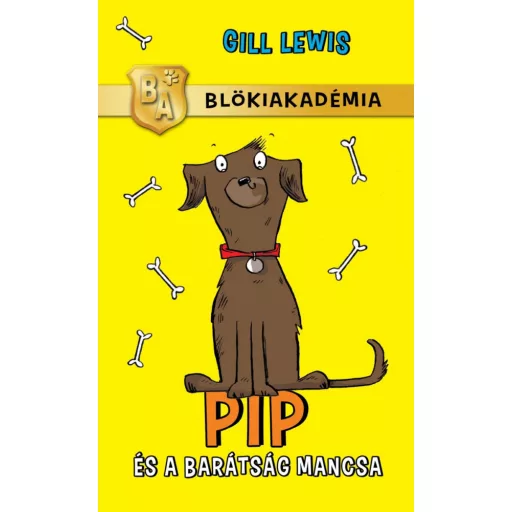 Pip és a barátság mancsa /Blökiakadémia (Gill Lewis)