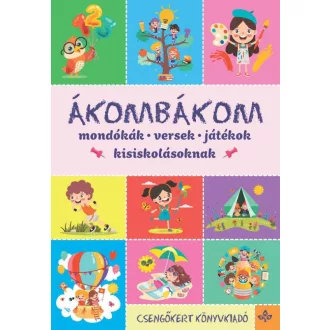   Ákombákom - Mondókák, versek, játékok kisiskolásoknak - Imre Zsuzsánna (új kiadás)