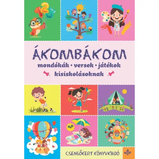 Ákombákom - Mondókák, versek, játékok kisiskolásoknak - Imre Zsuzsánna (új kiadás)