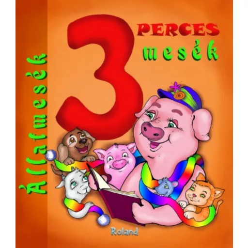 3 perces mesék - Állatmesék (Válogatás)