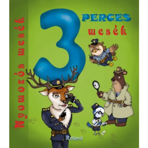 3 perces mesék - Nyomozós mesék (Válogatás)