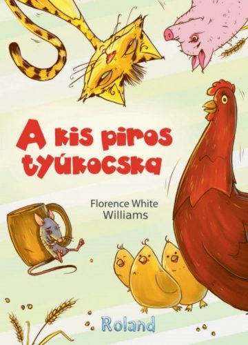 A kis piros tyúkocska (Florence White Williams)