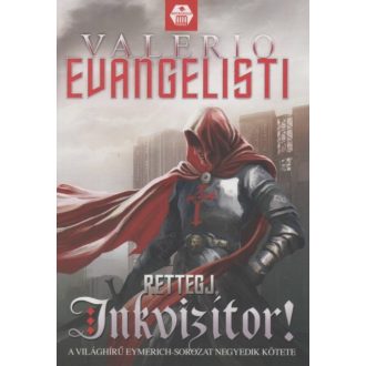 Rettegj, inkvizítor! (Valerio Evangelisti)