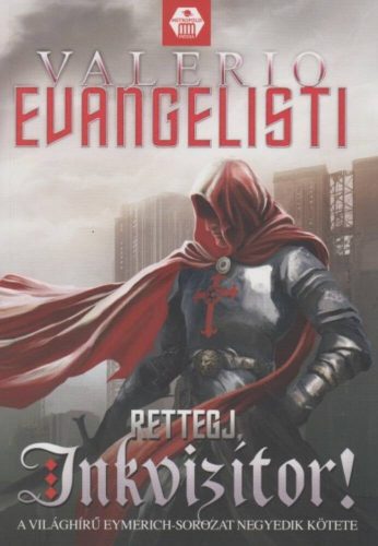 Rettegj, inkvizítor! (Valerio Evangelisti)