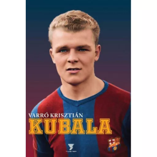 Kubala - FC Barcelona csillaga (Varró Krisztián)