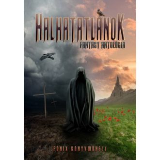 Halhatatlanok /Fantasy antológia (Válogatás)