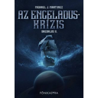 Az Enceladus-krízis /Daedalus II. (Michael J. Martinez)