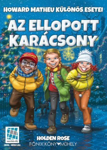 Az ellopott karácsony - Howard Matheu különös esetei (2. kiadás) (Holden Rose)