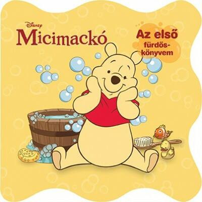 Micimackó /Az első fürdőskönyvem - csipogóval (Pancsolókönyv)