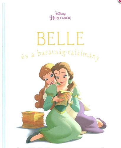 Belle és a barátság-találmány /Disney hercegnők (Disney)