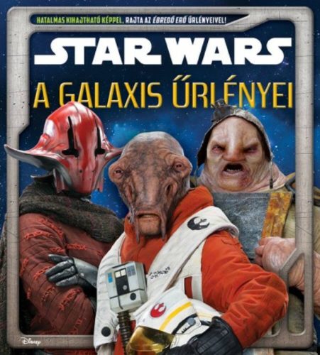 Star Wars: A galaxis űrlényei (Jason Fry)
