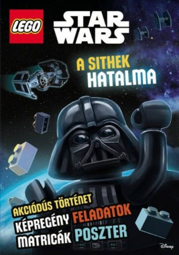 Lego Star Wars: A sithek hatalma /Akciódús történet, képregény feladatok, matricák, poszterek (