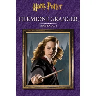 Hermione Granger - Harry Potter képes kalauz