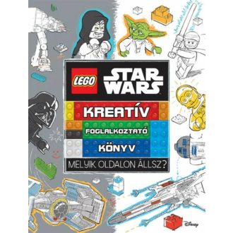   Lego Star Wars - Melyik oldalon állsz?/Kreatív foglakoztatókönyv (Foglalkoztató Könyv)