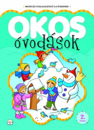 Okos óvodások 2. /Matricás foglalkoztató 5-6 éveseknek (Matricás foglalkoztató)