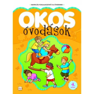 Okos óvodások 4. /Matricás foglalkoztató 5-6 éveseknek (Matricás foglalkoztató)
