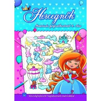   Hercegnők - Matricás foglalkoztató 3. - Készségfejlesztő foglalkoztató matricákkal