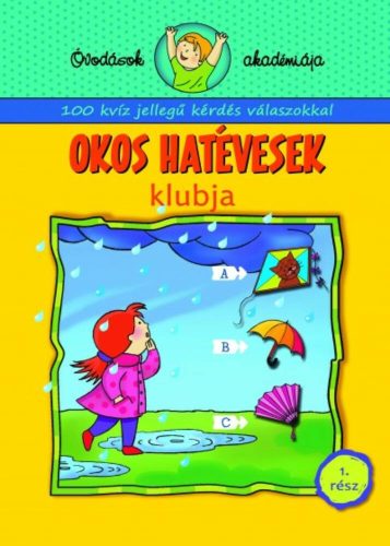 Okos hatévesek klubja 1. rész - Óvodások akadémiája /100 kvíz jellegű kérdés válaszokkal (Fogla