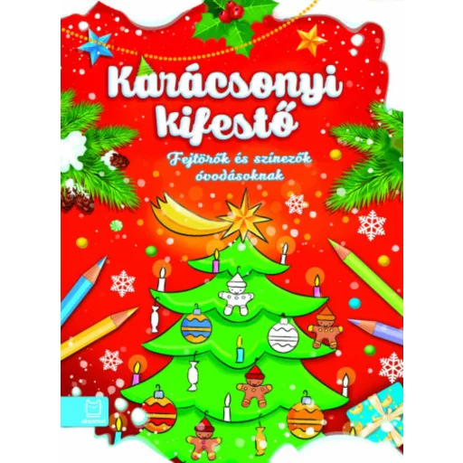 Karácsonyi kifestő /Fejtörők és színezők óvodásoknak (Foglalkoztató)