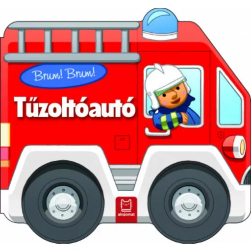 Brum! Brum! Tűzoltóautó (Agnieszka Bator)