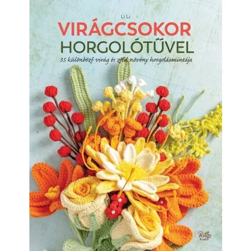 Virágcsokor horgolótűvel - Li Li