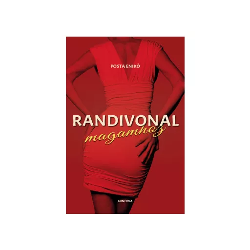 Randivonal magamhoz - Posta Enikő