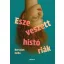 Eszeveszett históriák - Bertalan Csilla