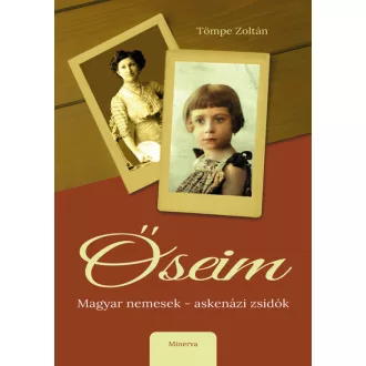 Őseim - Tömpe Zoltán