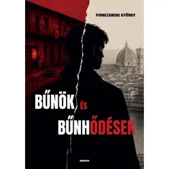 Bűnök és bűnhődések - Pomezanski György