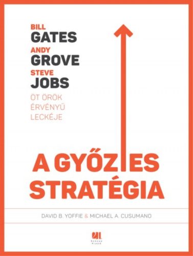 Michael A. Cusumano, David B. Yoffie: A győztes stratégia