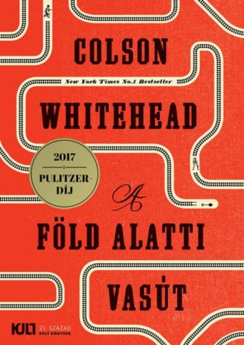 A föld alatti vasút - Colson Whitehead