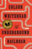 A föld alatti vasút (Colson Whitehead)